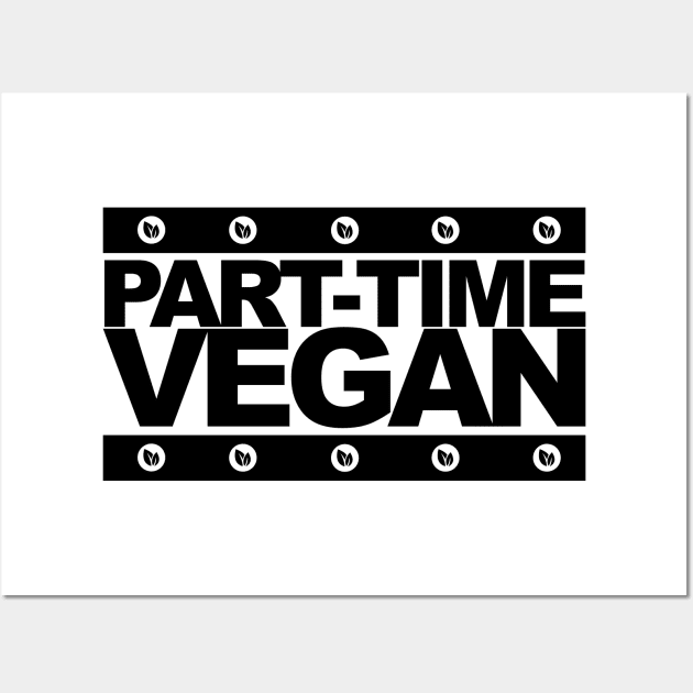 Part-Time Vegan Wall Art by AsKartongs